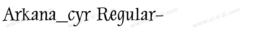 Arkana_cyr Regular字体转换